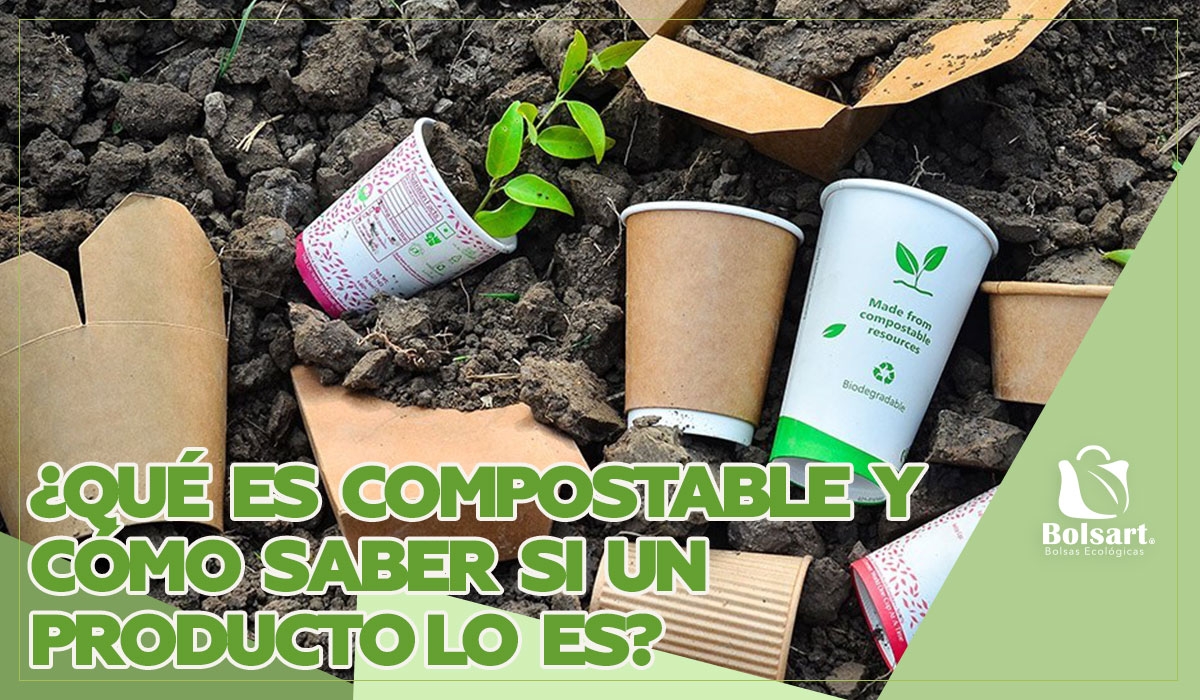 ¿Qué es compostable y cómo saber si un producto lo es?